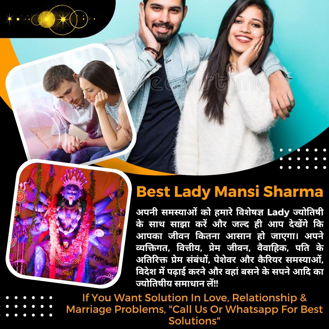 Love Solution Specialist In Dubai - Lady Astrologer Mansi Sharma