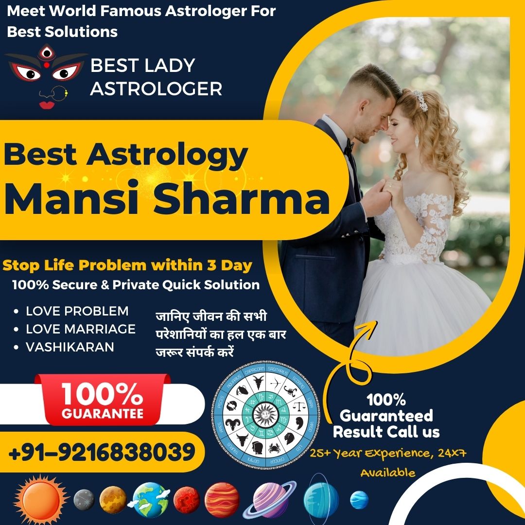 Love Problem solution astrologer near me - Lady Astrologer Mansi Sharma