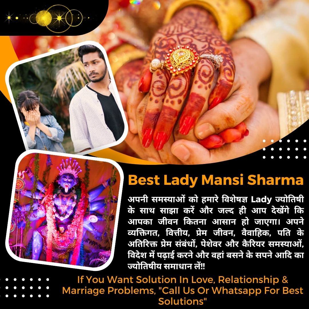 Love Marriage Problem Solution By Astrology - Lady Astrologer Mansi Sharma