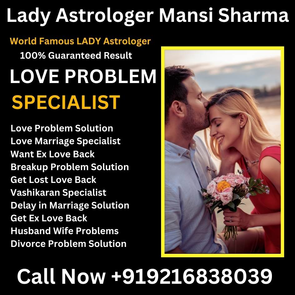 Love Marriage Solutions in Montreal - Lady Astrologer Mansi Sharma